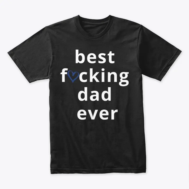 	Best F Dad Ever #OWSmerch