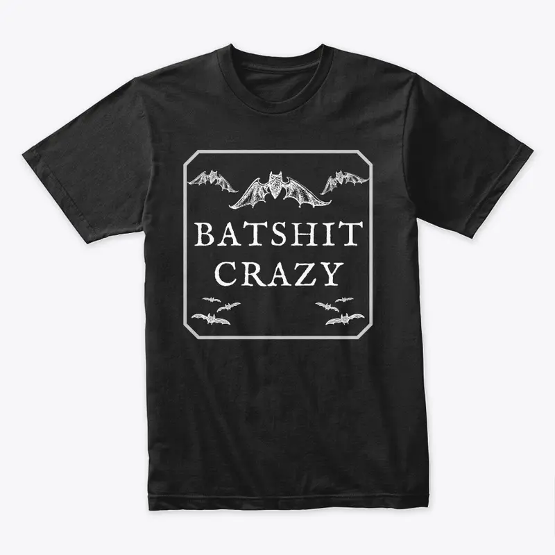 Batshit Crazy - goth aesthetic #OWSmerch